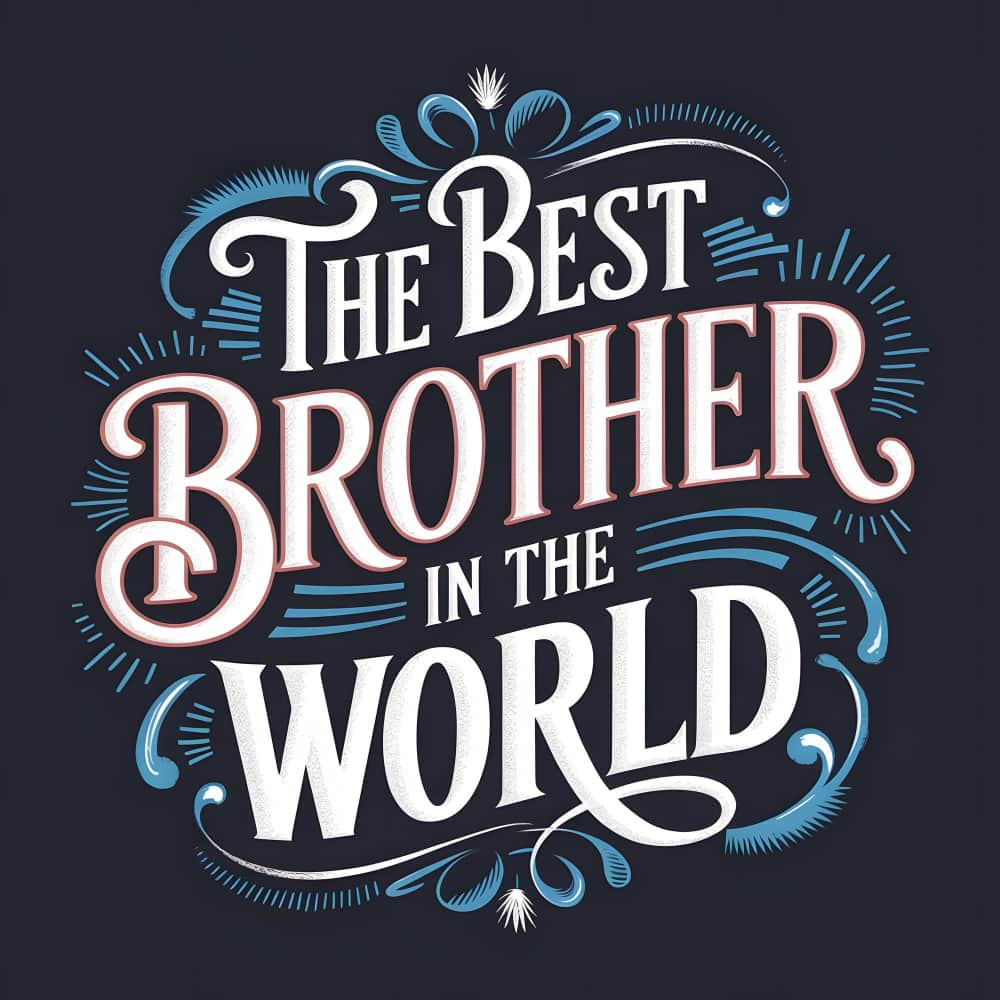عبارة أفضل أخ في العالم