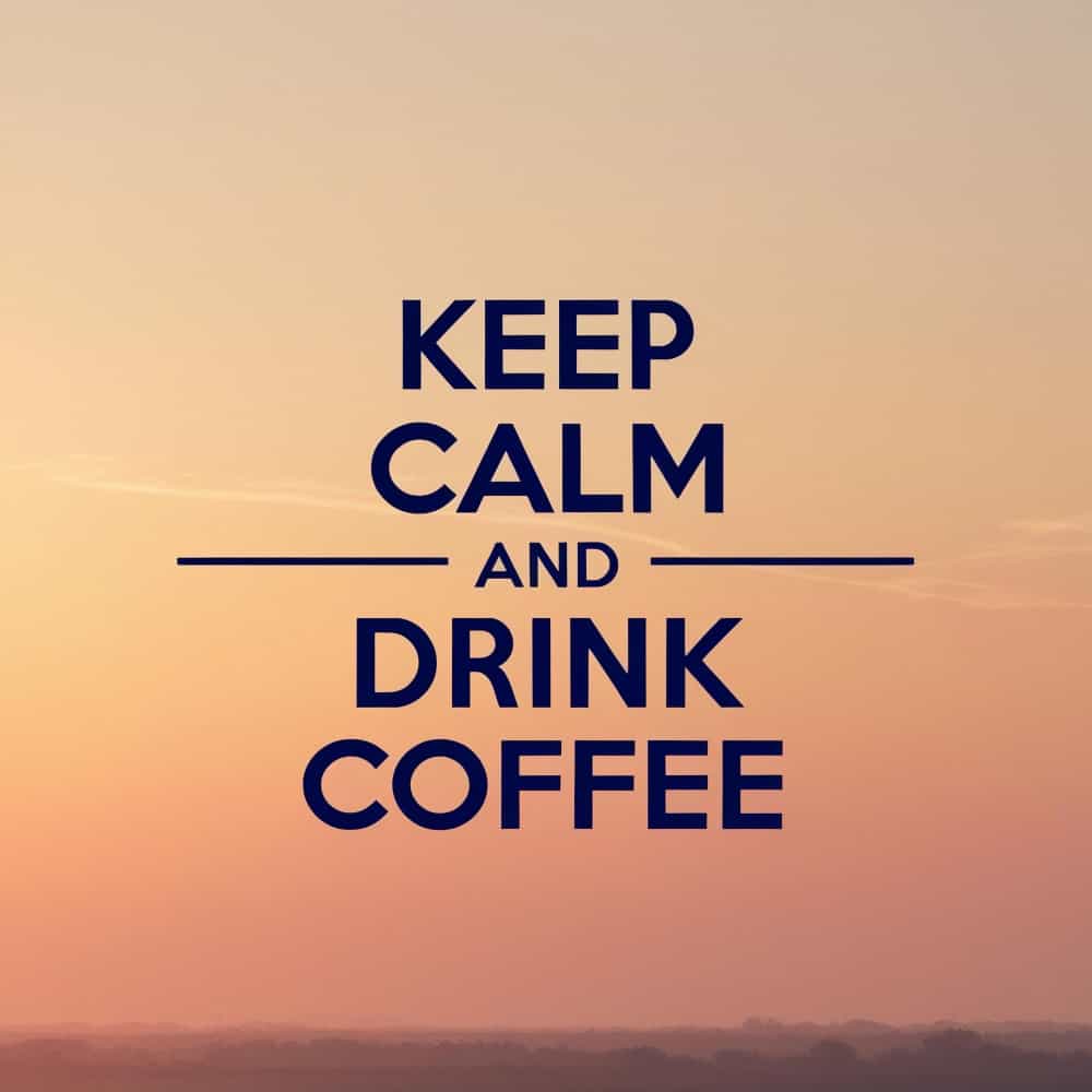 حافظ على هدوئك واشرب قهوة حافظ على هدوئك واشرب قهوة